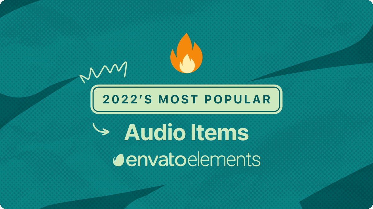 Dark teal textured background with text overlay. Text reads "2022's Most Popular Audio Items". The Envato Elements logo is beneath the text.